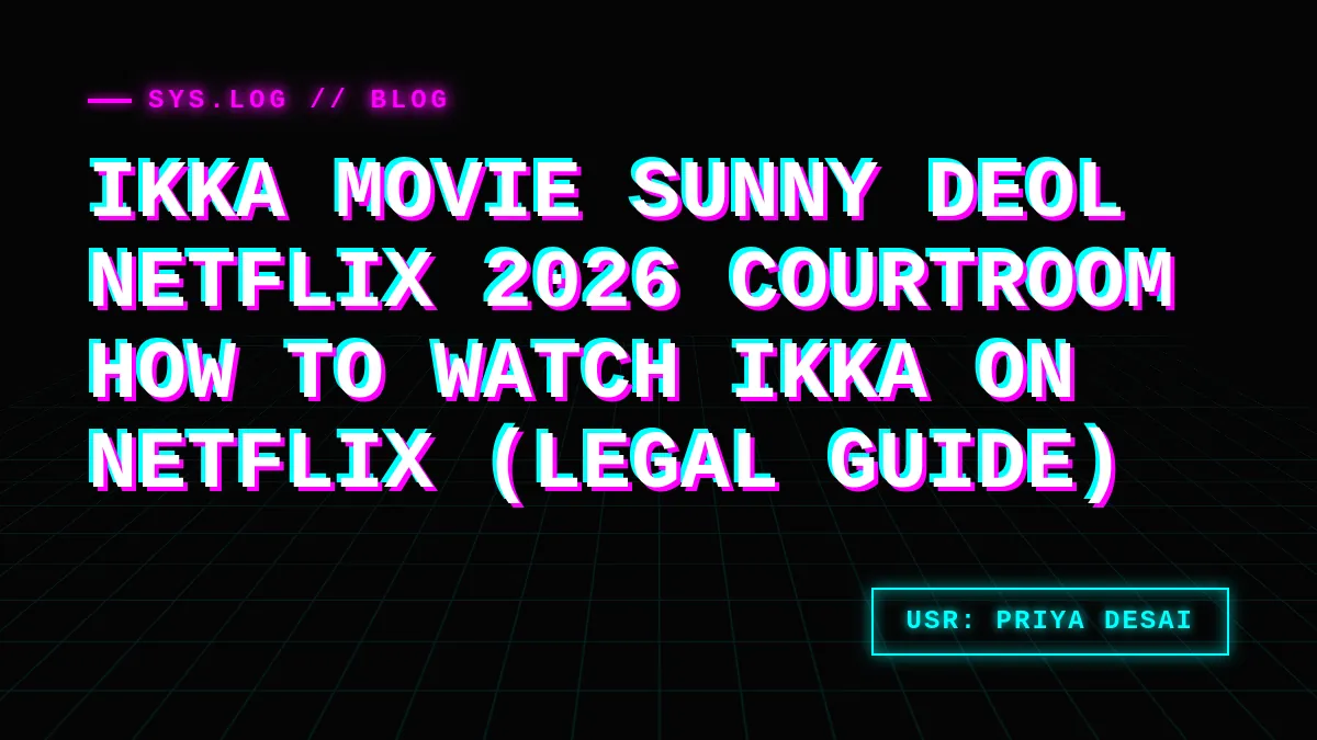 How to Watch Ikka on Netflix: Legal Guide for 2026